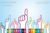 Audiência Pública - LOA 2019